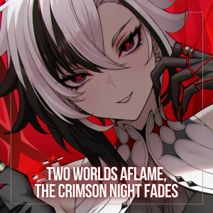 B-Lion的專輯Two Worlds Aflame, the Crimson Night Fades (Arlecchino Theme)