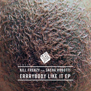 Album Errrybody Like It - EP from Sacha Robotti