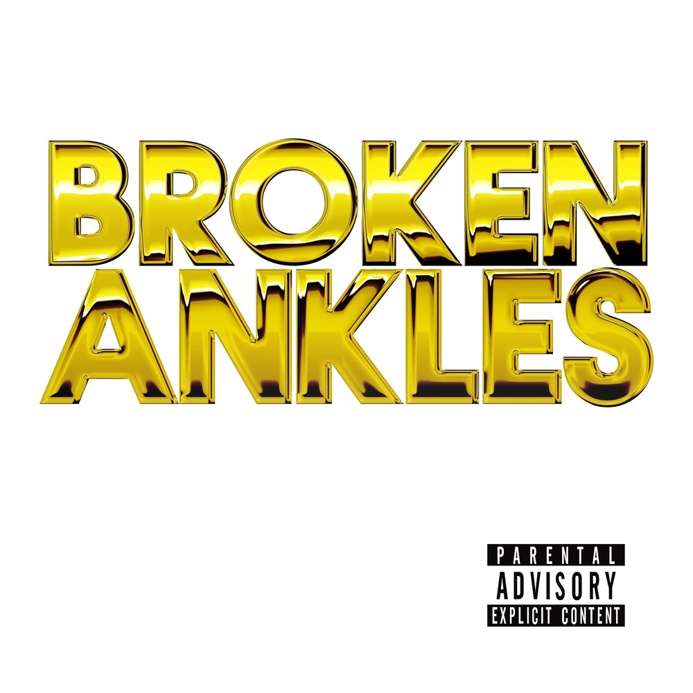 Broken Ankles Intro (Explicit)