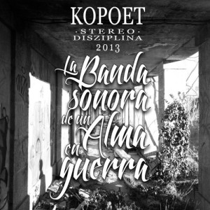 La banda sonora de un alma en guerra (Explicit) dari kopoet