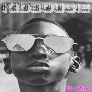KidBougie的专辑The Third (Explicit)