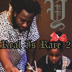 Album Real Is Rare 2 (Explicit) from Young TeeTee