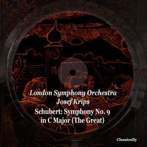 Album Schubert: Symphony No. 9 in C Major (The Great) oleh Josef Krips