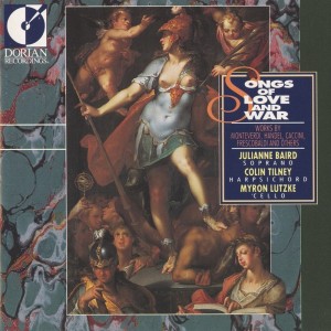 Julianne Baird的專輯Songs of Love and War (Italian Dramatic Songs of the 17th and 18th Centuries)