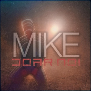 Listen to Doar Noi song with lyrics from Mike