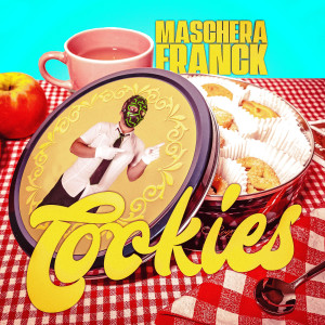 Listen to Cookies song with lyrics from Maschera Franck