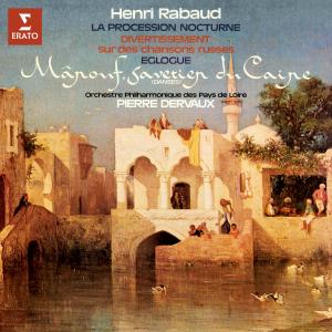 Pierre Dervaux的專輯Rabaud: La procession nocturne, Divertissement sur des chansons russes, Églogue & Danses de Mârouf, savetier du Caire