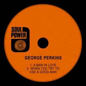 收聽George Perkins的A Man in Love歌詞歌曲