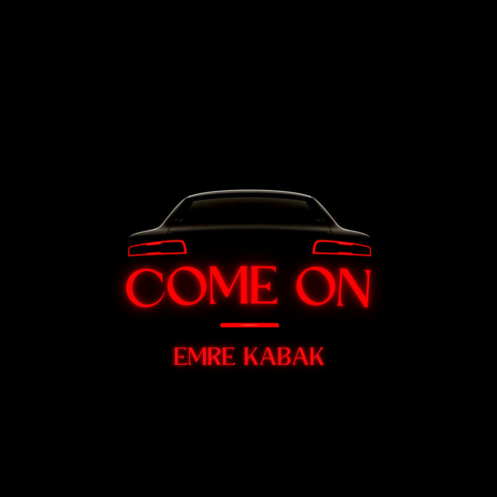 Come On