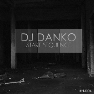 ดาวน์โหลดและฟังเพลง Start Sequence (Rough Edit) พร้อมเนื้อเพลงจาก DJ Danko