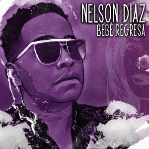 Album Bebé Regresa from Nelson Diaz