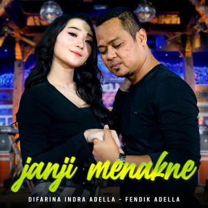 Dengarkan Janji Menakne lagu dari Difarina Indra Adella dengan lirik