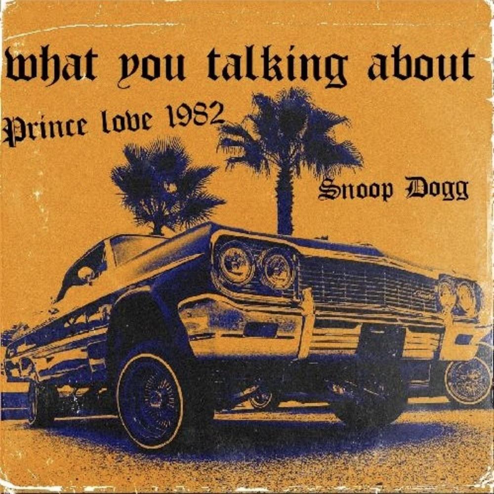 What You Talking About (feat. Snoop Dogg) (Explicit)