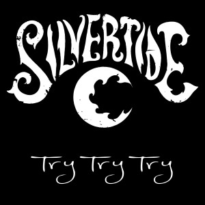 Album Try Try Try oleh Silvertide