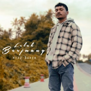 Listen to Lelah Berjuang song with lyrics from Wizz Baker