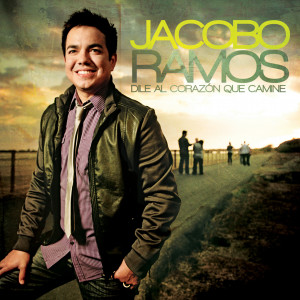 Jacobo Ramos的专辑Dile Al Corazón Que Camine