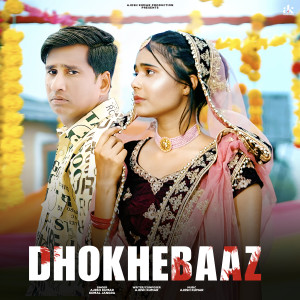 Ajesh Kumar的專輯Dhokhebaaz