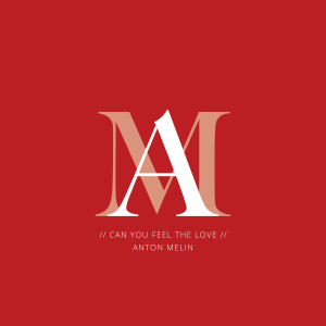 ดาวน์โหลดและฟังเพลง Can You Feel the Love พร้อมเนื้อเพลงจาก Anton Melin