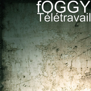 Dengarkan Télétravail lagu dari Foggy dengan lirik