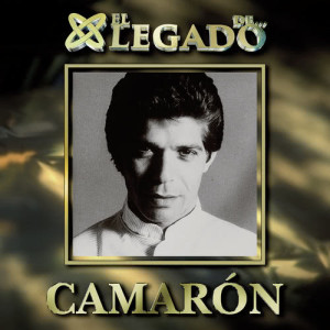 Camaron De La Isla的專輯El Legado De Camarón