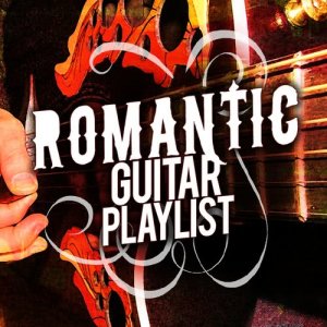 Romantic Guitar Music的專輯Romantic Guitar Playlist