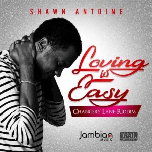 收聽Shawn Antoine的Loving Is Easy歌詞歌曲