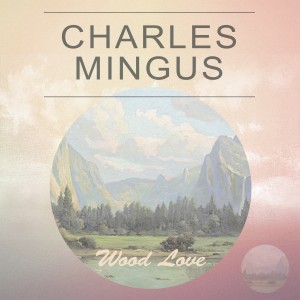 Listen to All The Things You C Sharp Minor (All The Things You Are song with lyrics from Charles Mingus