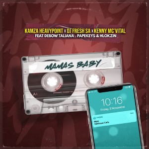收聽KamZa Heavypoint的Mamas Baby歌詞歌曲