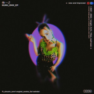 ดาวน์โหลดและฟังเพลง Banim (Shuzin Remix) พร้อมเนื้อเพลงจาก Nunu