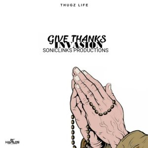 收聽Invasion的Give Thanks歌詞歌曲