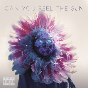 Album Can You Feel The Sun (Explicit) from Missio