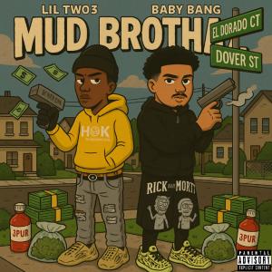 Lil Two3的專輯Mud Brothaz (Explicit)