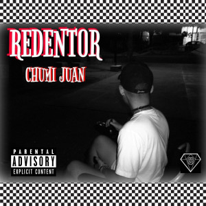 ดาวน์โหลดและฟังเพลง Redentor พร้อมเนื้อเพลงจาก Chumi Juan