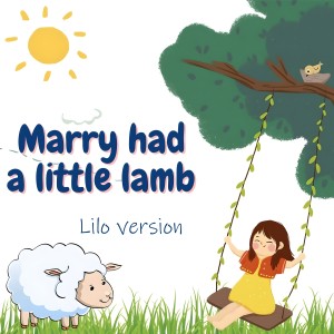 Vove dreamy jingles的专辑Mary Had a Little Lamb (Lilo Version)