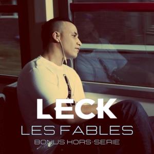 Dengarkan lagu Les fables, vol. 4 (Explicit) nyanyian Leck dengan lirik