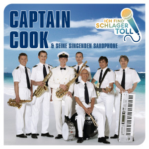 Captain Cook und seine singenden Saxophone的專輯Ich find' Schlager toll
