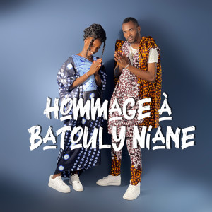 Album HOMMAGE À BATOULY NIANE from Oumou Niang