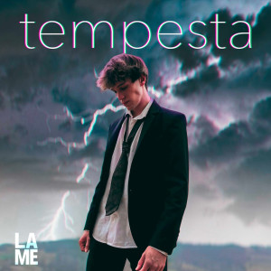 Listen to Tempesta song with lyrics from Lamé
