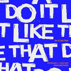 Listen to Do It Like That song with lyrics from TXT