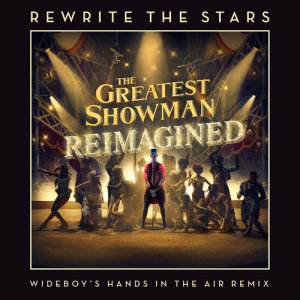 收聽James Arthur的Rewrite The Stars (Wideboys Hands In The Air Remix) (Wideboy's Hands In The Air Remix)歌詞歌曲