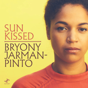 收聽Bryony Jarman-Pinto的Sun Kissed (A Capella)歌詞歌曲