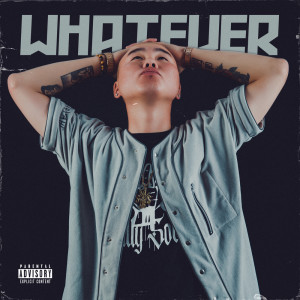 收聽Pacrap的Whatever (Explicit)歌詞歌曲