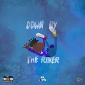 收聽Mir Fontane的Down By The River (Explicit)歌詞歌曲