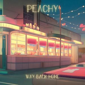 收聽Peachy的Way Back Home歌詞歌曲