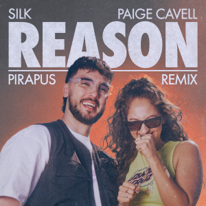 อัลบัม Reason (Pirapus Remix) ศิลปิน SILK