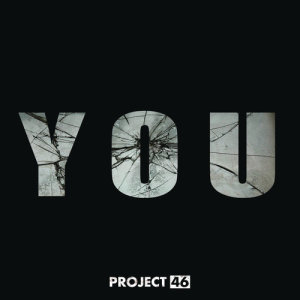 收聽Project 46的You歌詞歌曲