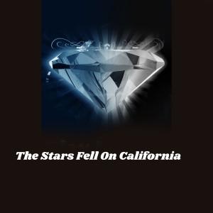 收聽Helen Reddy的The Stars Fell on California歌詞歌曲
