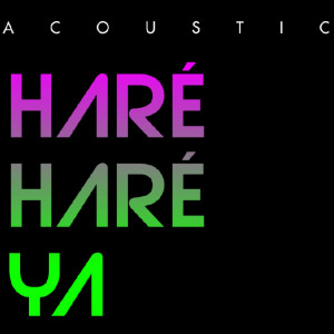 ดาวน์โหลดและฟังเพลง Harè Harè Ya (Acoustic) พร้อมเนื้อเพลงจาก Tik Toker Viral