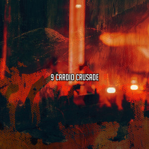 Album 9 Cardio Crusade from Ibiza Fitness Music Workout