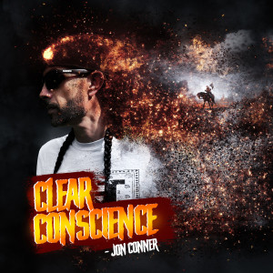 Jon Conner的專輯Clear Conscience (Explicit)